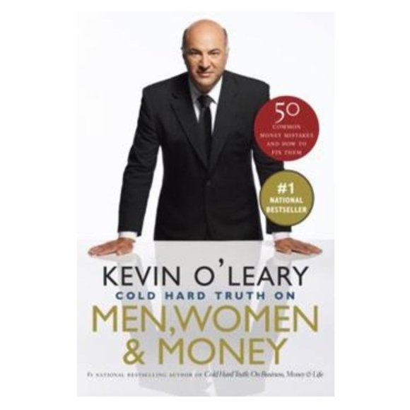 The Cold Hard Truth on Men, Women and Money by Kevin O'Leary - Picture 1 of 1